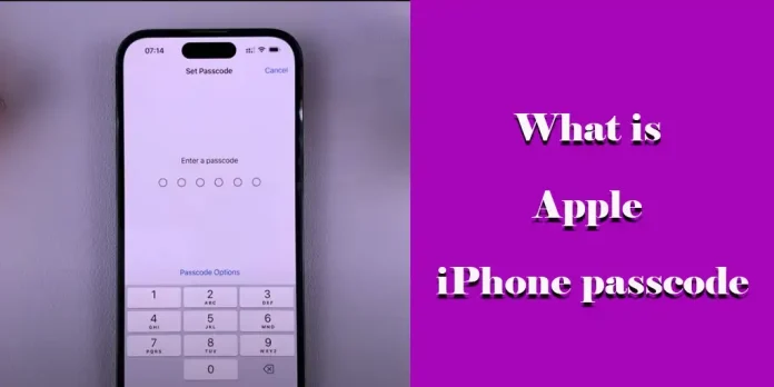 What is Apple iPhone passcode